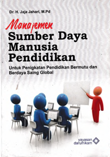 Manajemen Sumber Daya Manusia Pendidikan Untuk peningkatan pendidikan bermutu dan berdaya saing Global